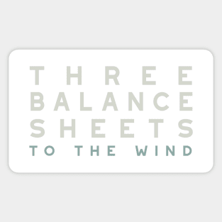 Funny Accounting Pun Three Balance Sheets to the Wind Sticker